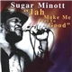 Sugar Minott - Jah Make Me Feel So Good